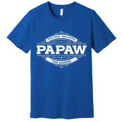 Papaw Myth Legend Father Dad Uncle Gift Idea Gift Premium T-Shirt