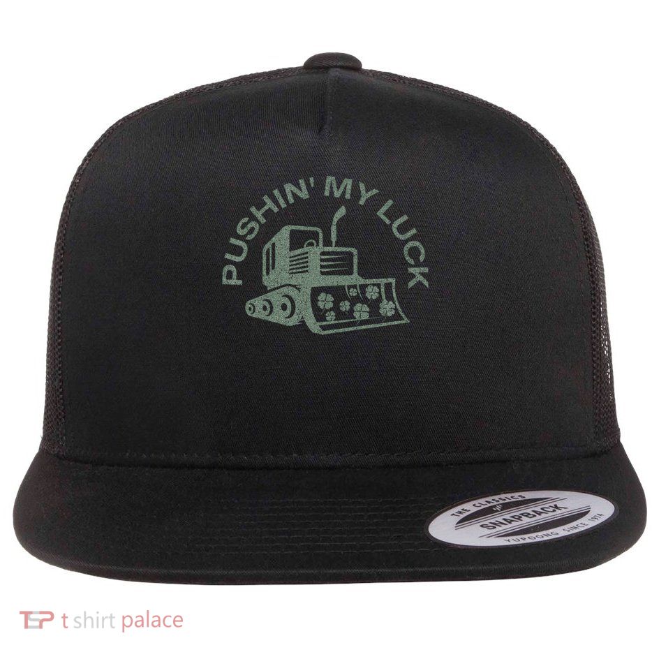 Pushing My Luck Tractor Truck St Patricks Day Flat Bill Trucker Hat