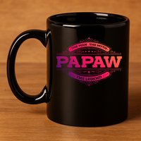 Papaw Myth Legend Father Dad Uncle Gift Idea Gift 11oz C Handle Ceramic Mug