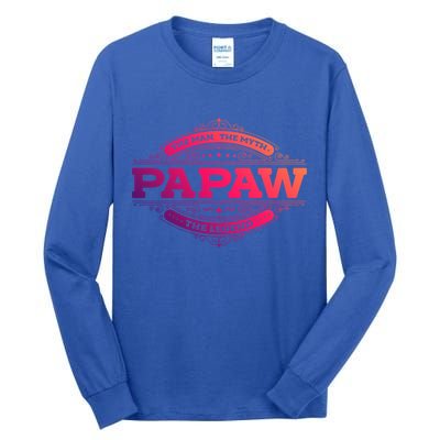 Papaw Myth Legend Father Dad Uncle Gift Idea Gift Tall Long Sleeve T-Shirt