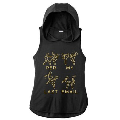 Per My Last Email Ladies PosiCharge Tri-Blend Wicking Draft Hoodie Tank