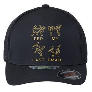 Per My Last Email Flexfit Unipanel Trucker Cap