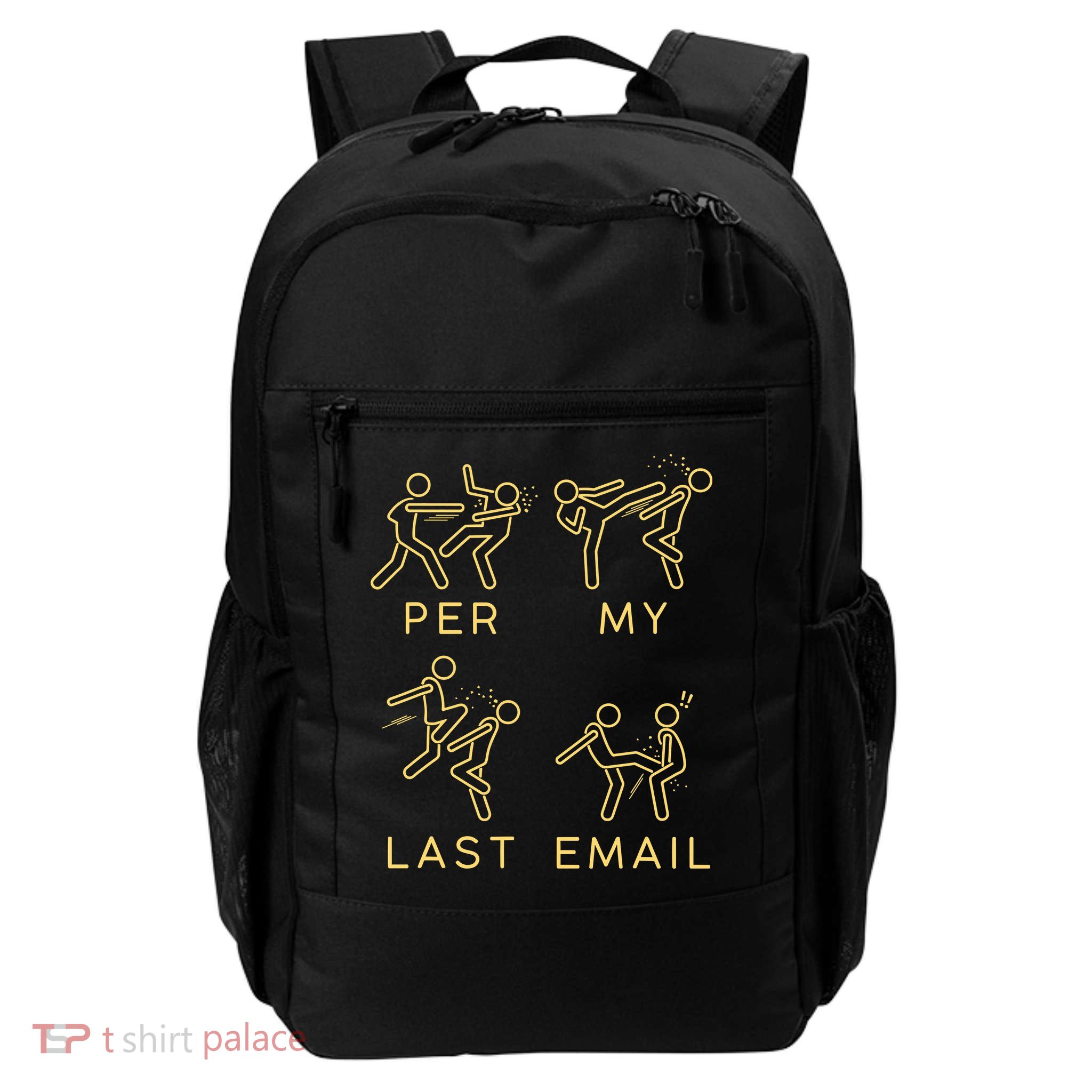 Per My Last Email Daily Commute Backpack