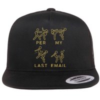 Per My Last Email Flat Bill Trucker Hat