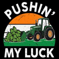 Pushing My Luck Tractor Funny St Patrick Day Boy Dad Flexfit Unipanel Trucker Cap