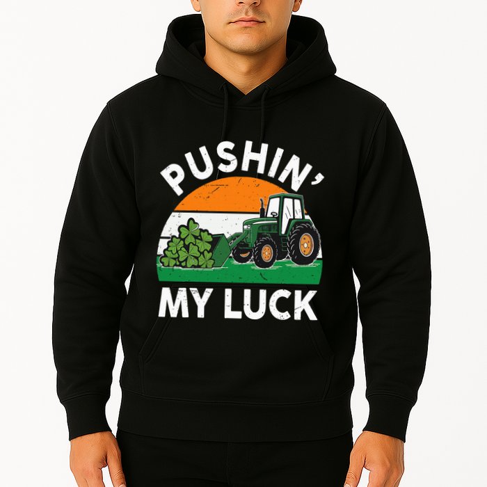 Pushing My Luck Tractor Funny St Patrick Day Boy Dad Hoodie