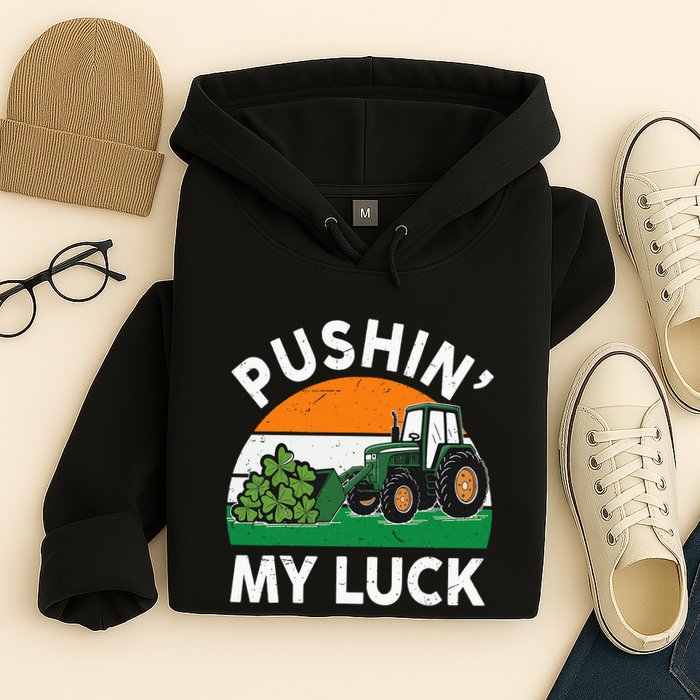 Pushing My Luck Tractor Funny St Patrick Day Boy Dad Hoodie