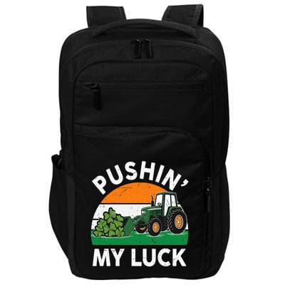 Pushing My Luck Tractor Funny St Patrick Day Boy Dad Impact Tech Backpack