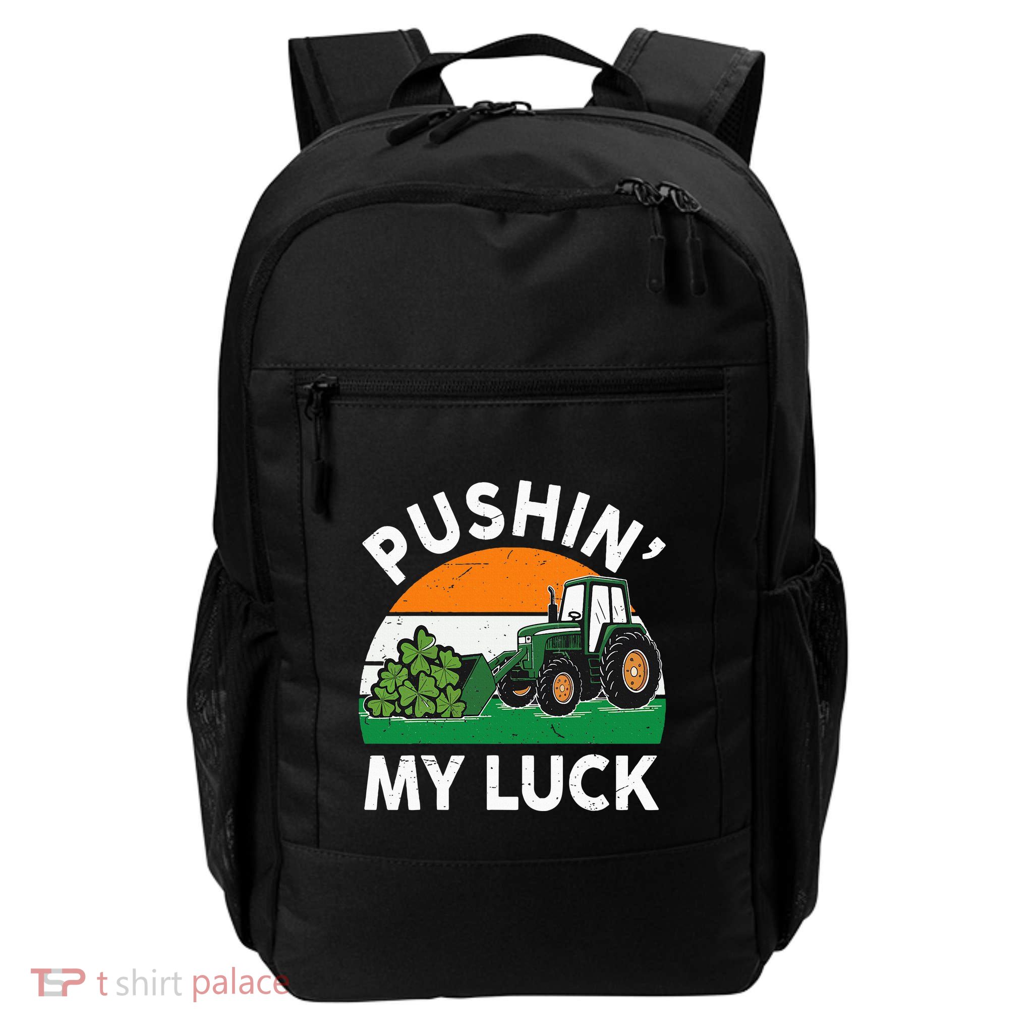 Pushing My Luck Tractor Funny St Patrick Day Boy Dad Backpack