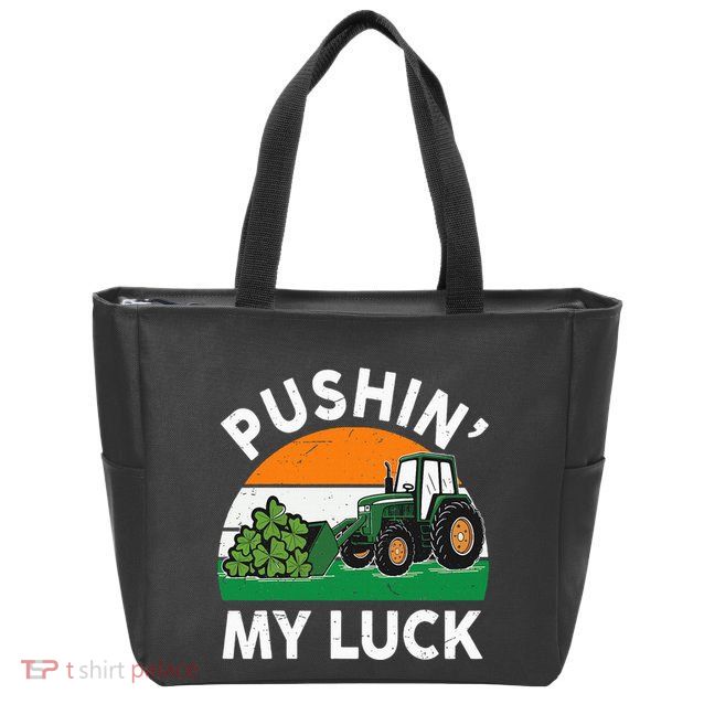 Pushing My Luck Tractor Funny St Patrick Day Boy Dad Zip Tote Bag