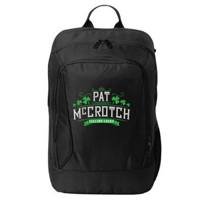 Pat Mccrotch Luck Of The Irish Funny St Patricks Day City Backpack
