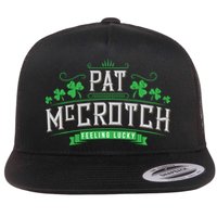 Pat Mccrotch Luck Of The Irish Funny St Patricks Day Flat Bill Trucker Hat