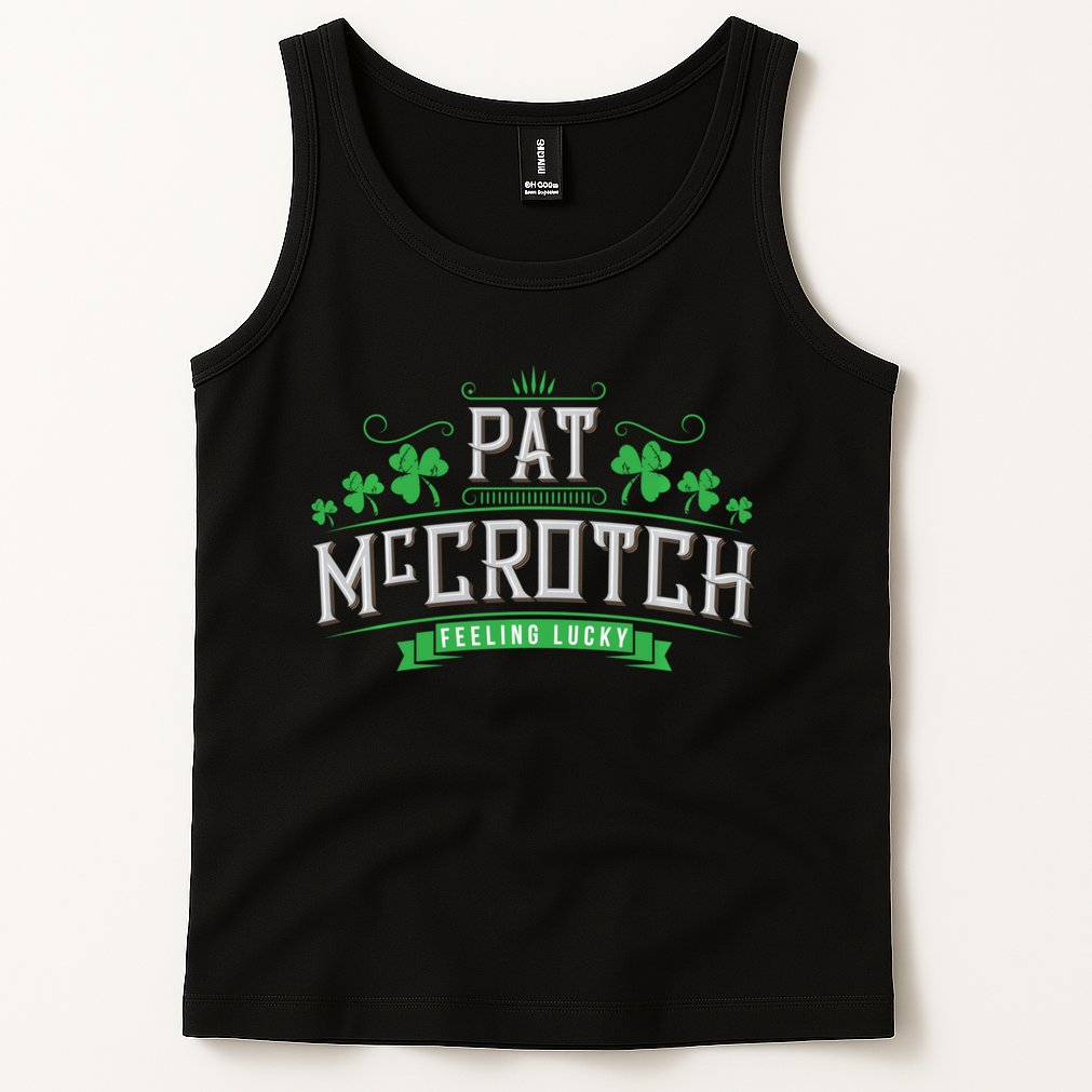 Pat Mccrotch Luck Of The Irish Funny St Patricks Day Tank Top