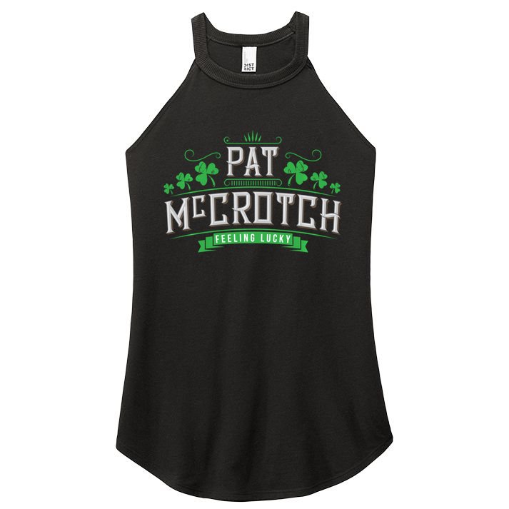 Pat Mccrotch Luck Of The Irish Funny St Patricks Day Women's Perfect Tri Rocker Tank
