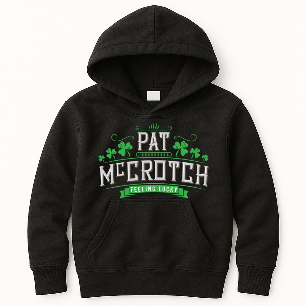 Pat Mccrotch Luck Of The Irish Funny St Patricks Day Kids Hoodie