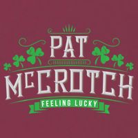 Pat Mccrotch Luck Of The Irish Funny St Patricks Day 16oz Travel Tumbler