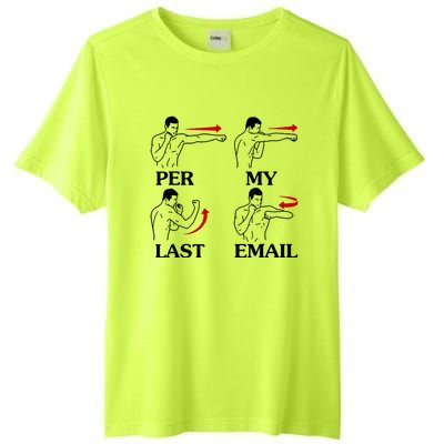 Per My Last Email Funny Men Costumed Tall Fusion ChromaSoft Performance T-Shirt