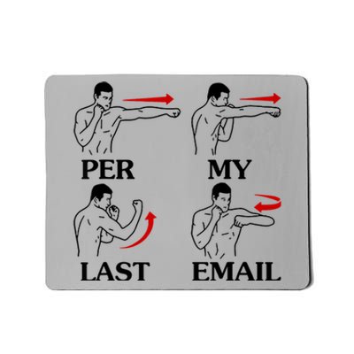 Per My Last Email Funny Men Costumed Mousepad