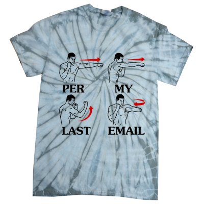 Per My Last Email Funny Men Costumed Tie-Dye T-Shirt