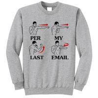 Per My Last Email Funny Men Costumed Sweatshirt