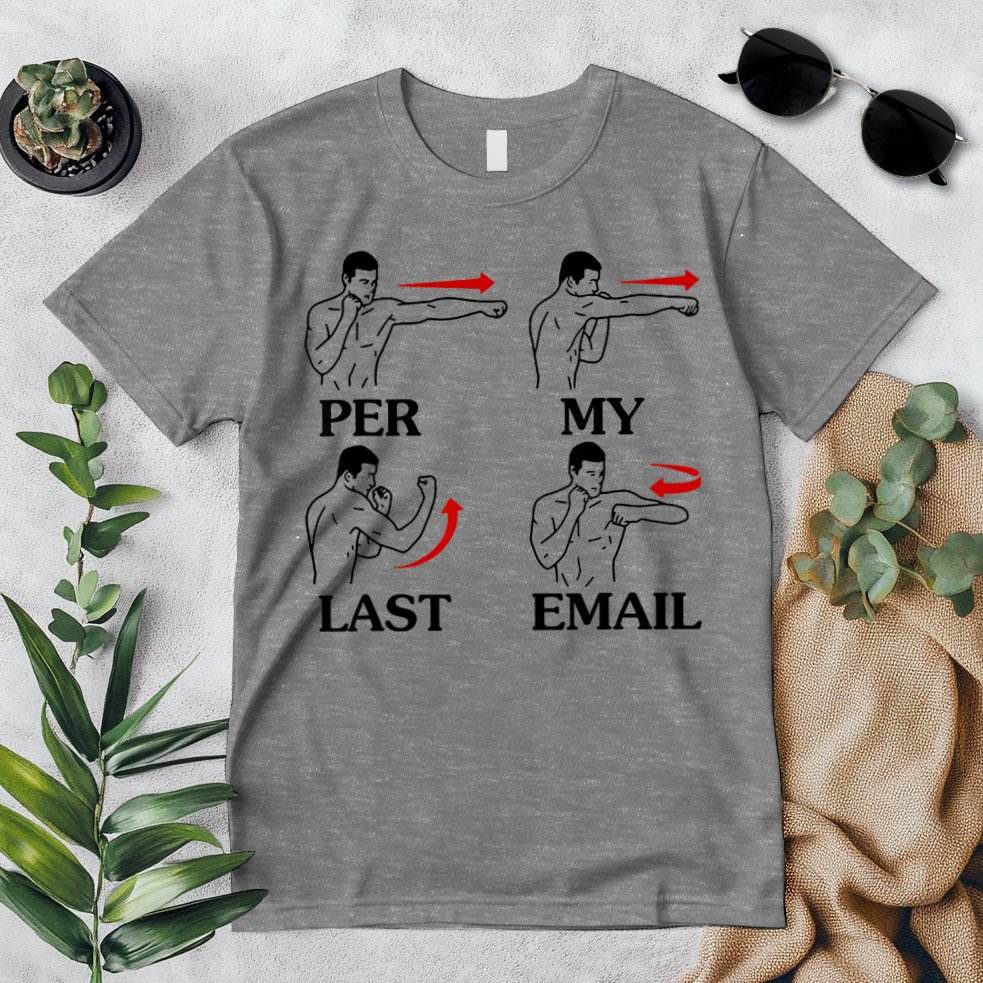 Per My Last Email Funny Men Costumed Premium T-Shirt