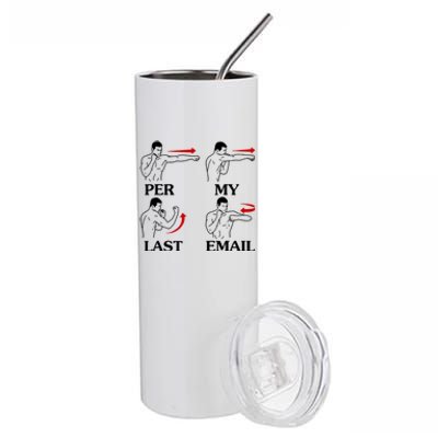 Per My Last Email Funny Men Costumed Stainless Steel Tumbler