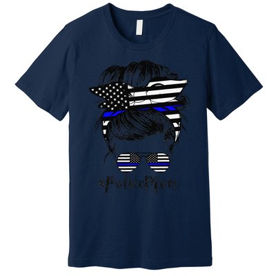 Police Mom Life Messy Bun Hair Mother's Day Police Premium T-Shirt