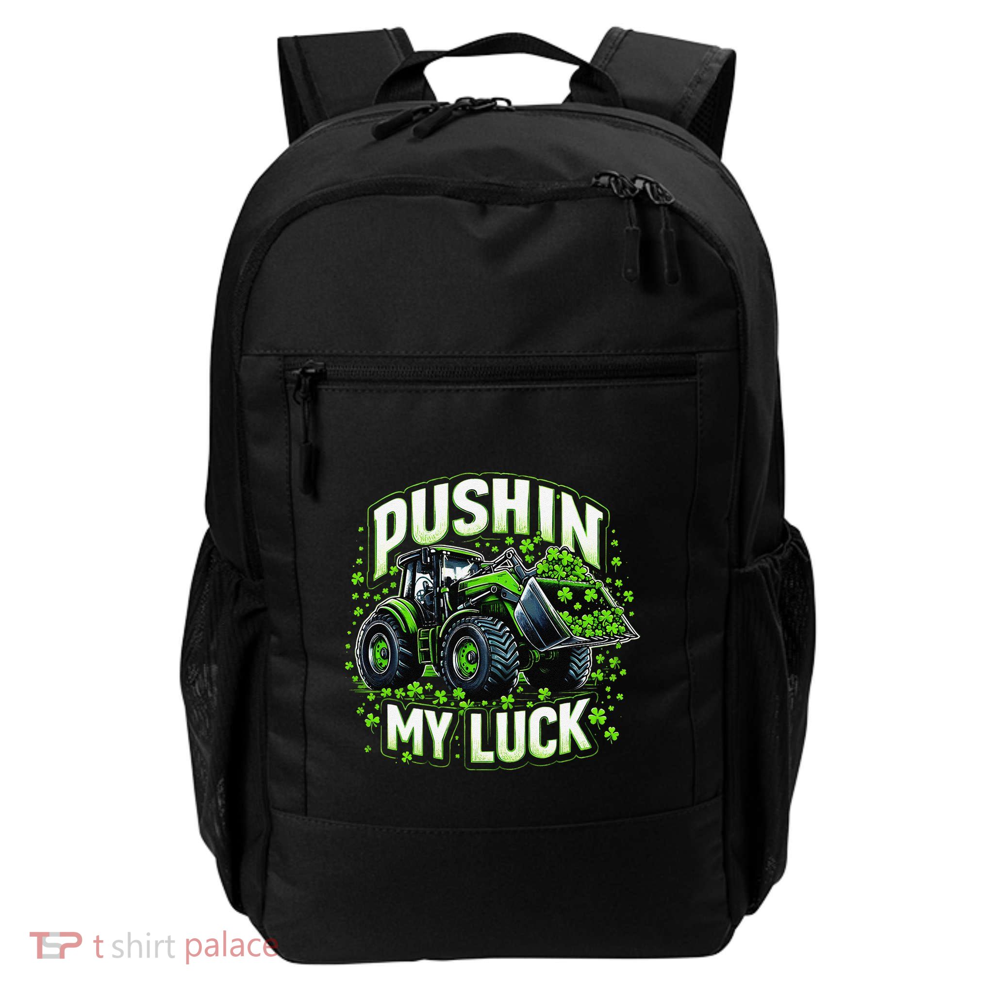 Pushin’ My Luck St. Patrick’S Day Tractor Shamrocks Costume Daily Commute Backpack