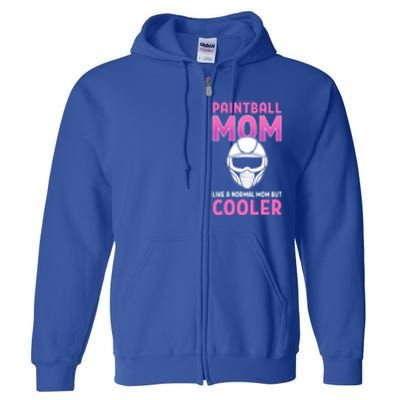 Paintball Mom Like A Normal Mom But Cooler Gift Paintballer Meaningful Gift Full Zip Hoodie