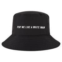 Pay Me Like A White Man Cool Comfort Performance Bucket Hat