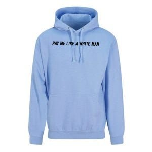 Pay Me Like A White Man Unisex Surf Hoodie