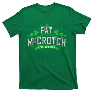 Pat McCrotch Luck Of The Irish Funny St Patricks Day T-Shirt