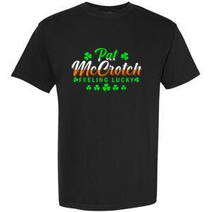 Pat McCrotch Luck Of The Irish Funny St Patricks Day Gifts Garment-Dyed Heavyweight T-Shirt