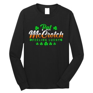 Pat McCrotch Luck Of The Irish Funny St Patricks Day Gifts Long Sleeve Shirt