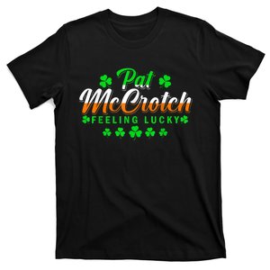 Pat McCrotch Luck Of The Irish Funny St Patricks Day Gifts T-Shirt