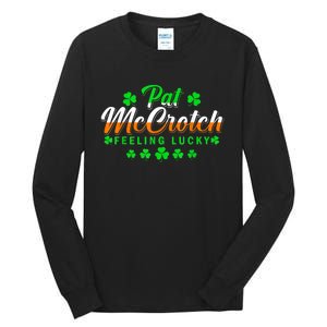 Pat McCrotch Luck Of The Irish Funny St Patricks Day Gifts Tall Long Sleeve T-Shirt