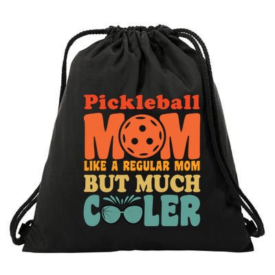 Pickleball Mom Like A Regular Mom Cool Funny Pickleball Gift Drawstring Bag