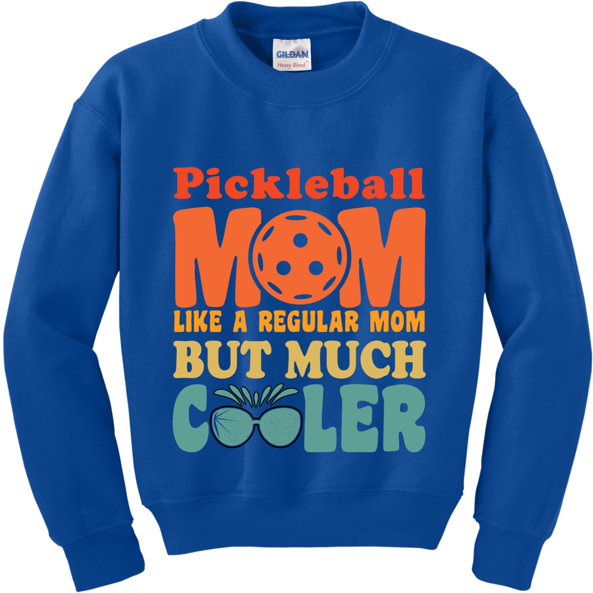 Pickleball Mom Like A Regular Mom Cool Funny Pickleball Gift Kids Sweatshirt