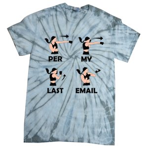 Per My Last Email I'm A Professional funny Tie-Dye T-Shirt