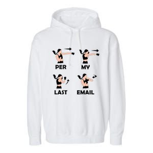 Per My Last Email I'm A Professional funny Garment-Dyed Fleece Hoodie