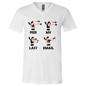 Per My Last Email I'm A Professional funny V-Neck T-Shirt