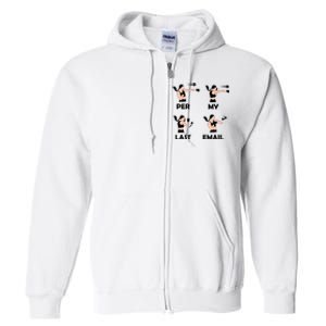 Per My Last Email I'm A Professional funny Full Zip Hoodie