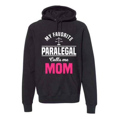 Paralegal Mom Law Legal Assistant Litigator Mother's Day Premium Hoodie