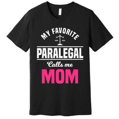 Paralegal Mom Law Legal Assistant Litigator Mother's Day Premium T-Shirt