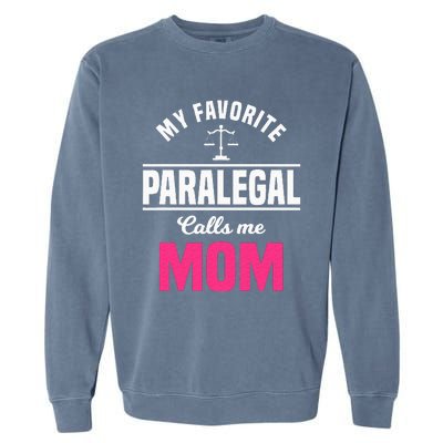 Paralegal Mom Law Legal Assistant Litigator Mother's Day Garment-Dyed Sweatshirt