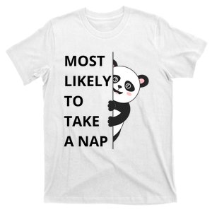 Panda Most Likely To Take A Nap Funny T-Shirt