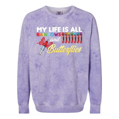 Phlebotomy My Life Is Rainbows Butterflies Phlebotomist Colorblast Crewneck Sweatshirt