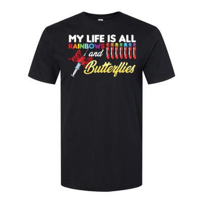 Phlebotomy My Life Is Rainbows Butterflies Phlebotomist Softstyle CVC T-Shirt