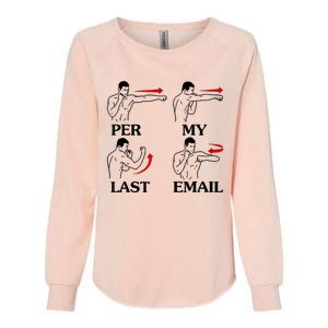 Per My Last Email Funny Womens California Wash Sweatshirt