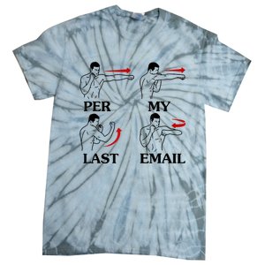 Per My Last Email Funny Tie-Dye T-Shirt